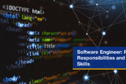 Software Engineer: Role, Responsibilities, and Skills